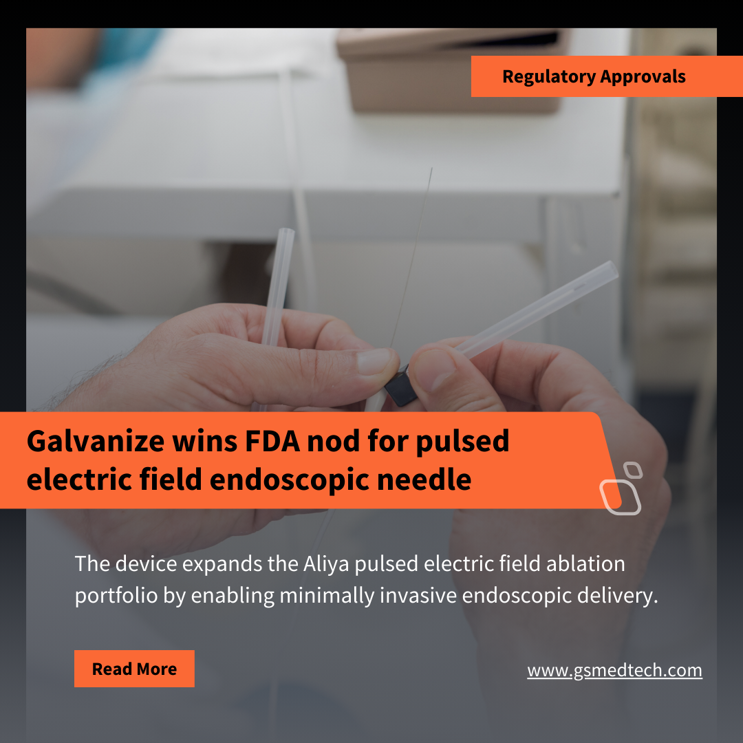 Galvanize Wins Fda Nod For Pulsed Electric Field Endoscopic Needle Medical Device News By