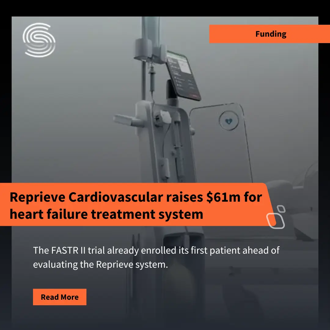 Reprieve Cardiovascular raised $61m for heart failure treatment system