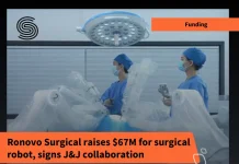 Ronovo Surgical raises $67M for surgical robot, signs J&J collaboration Ronovo Surgical raises $67M for surgical robot, signs J&J collaboration